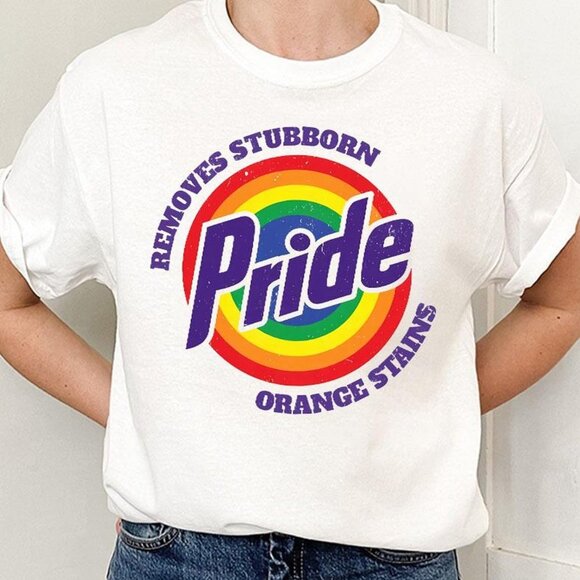 Tops - Pride Removes Stubborn Orange Stains Shirt